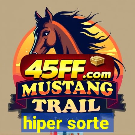 hiper sorte